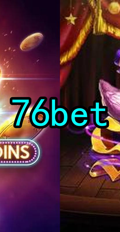 76bet.Com - Caça-Níqueis Online Cassino